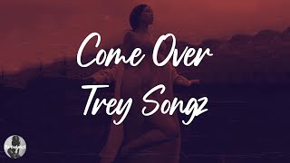 Trey Songz - Come Over (Lyrics)