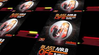 Mr.B - Blast Off (Original Mix) (DeMars Records)