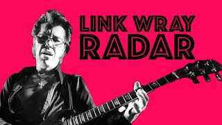 Raw &amp; primitive rock n roll from Link Wray: Radar