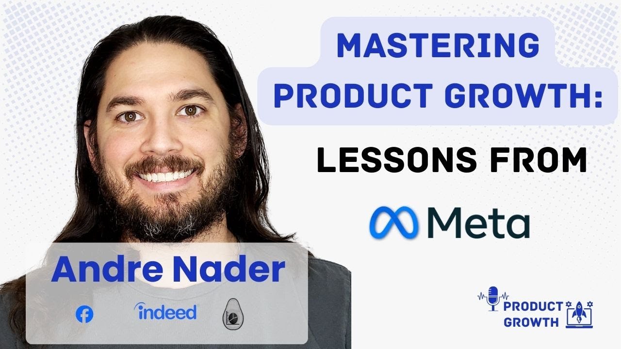 How Meta Does Product Growth with Andre Nader, 9+ Years at Meta