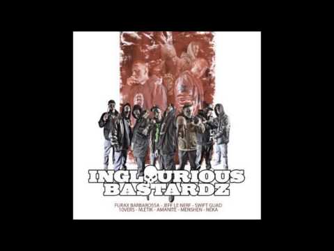inglourious Bastardz  (10vers -  jeff le nerf - furax et swift guad  Ma thérapie )