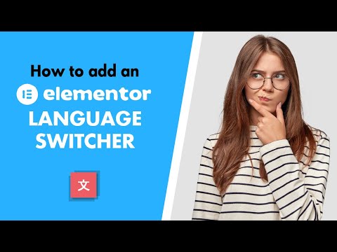 How to Add an Elementor Language Switcher (Change Elementor Language)