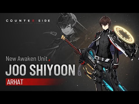 【CounterSide】New Awakened Unit Update - Arhat Joo Shiyoon 【HD】