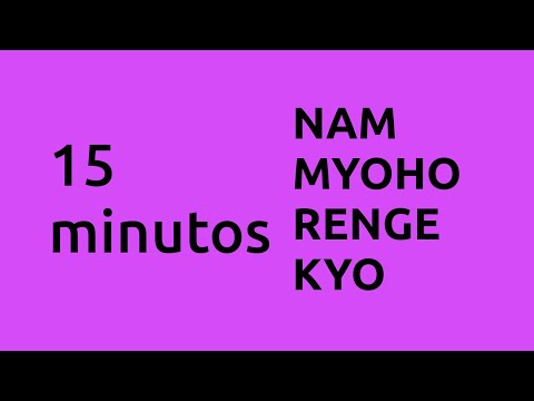 DAIMOKU 15 MINUTOS DE NAM MYOHO RENGE KYO - BSGI