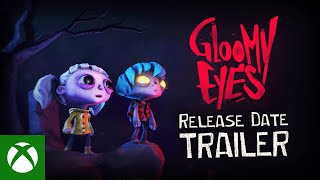 Gloomy Eyes | Release Date Trailer Xbox Trailer