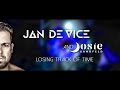 JAN DE VICE Josie Sandfeld Losing Track Of Time Official Music Video