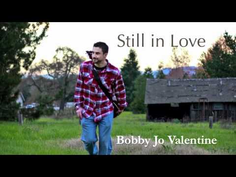Bobby Jo Valentine - Still in Love