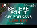 CeCe Winans | Believe For It Instrumental Music and Lyrics Low Key (E)