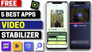 5 Best Free Video Stabilizer Apps for Android 2026