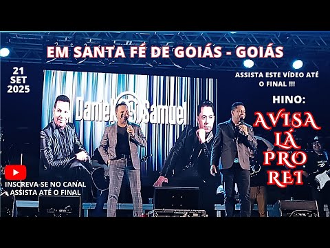 AVISA LÁ PRO REI   DANIEL E SAMUEL EM SANTA FÉ DE GOIÁS.