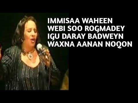 khadra Daahir & heestii Webiga i sitee i walwaalayaa (wiriiriga)