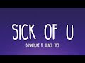 BoyWithUke Sick Of U Lyrics Ft Oliver Tree