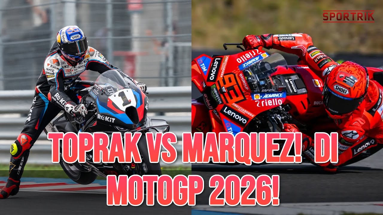TOPRAK vs MARQUEZ?! Duel Impian Jadi Nyata di MotoGP 2026!