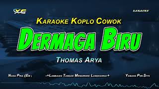 Download lagu THOMAS ARYA   DERMAGA BIRU KARAOKE KOPLO NADA COWOK  (Deraian Demi Deraian Air Mata) mp3 Download lagu THOMAS ARYA   DERMAGA BIRU KARAOKE KOPLO NADA COWOK  (Deraian Demi Deraian Air Mata) mp3