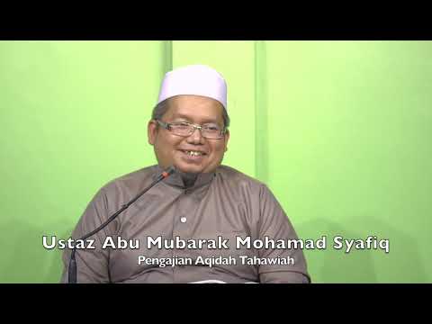 20230515 Ustaz Abu Mubarak Mohamad Syafiq : Pengajian Aqidah Tahawiah