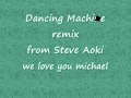 Dancing Machine (Steve Aoki remix)