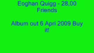 Eoghan Quigg - 28,000 friends