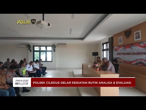 PRESISI UPDATE: POLSEK CILEDUG GELAR KEGIATAN RUTIN ANALISA &amp; EVALUASI 25/04/2024 21.00 (2/2)