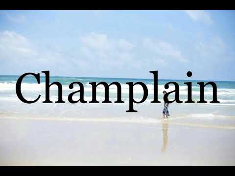 How To Pronounce Champlain🌈🌈🌈🌈🌈🌈Pronunciation Of Champlain