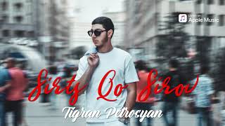 Tigran Petrosyan - Sirts Qo Sirov (2021)