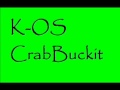 K-OS Crabbuckit