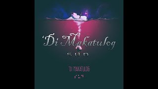 SUD - &#39;Di Makatulog (Lyric Video) (Clear Audio)