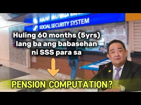 ✅HULING 5 YEARS NA HULOG LANG BA SA SSS ANG BABASEHAN PARA SA COMPUTATION NG SSS PENSION?