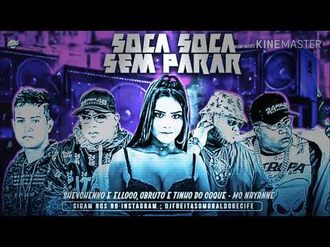 Shevchenko e Elloco_ Obruto e Tinho do Coque Feat. Mc nayanne - soca soca sem parar (musica nova)