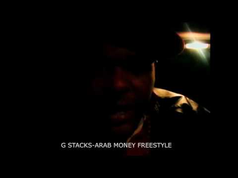 G STACKS - ARAB MONEY FREESTYLE