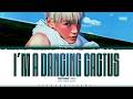 TAEYONG (NCT) 'I'm a Dancing Cactus' Lyrics (태용 I'm a Dancing Cactus 가사) [Color Coded Han_Rom_Eng]