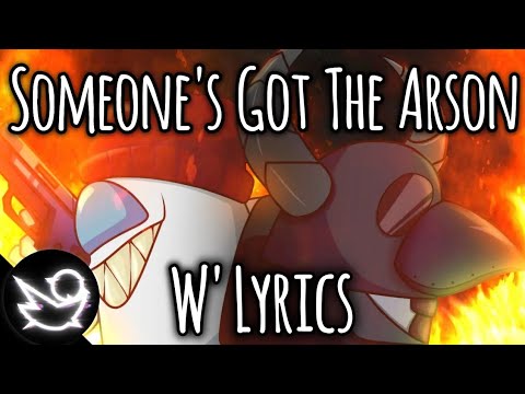 Chewiecatt × Gamingly | Someone's Got The Arson (W' Lyrics) | SamuCanti & Ventrilo Quistian