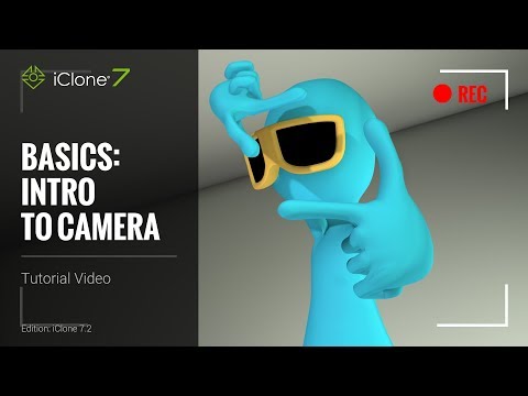iClone 7 Basics Tutorial - Intro to Camera