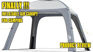 OAKPEDION INFLATABLE CANOPY FOR CAMPING - PRODUCT REVIEW