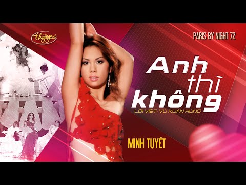 PBN 72 | Minh Tuyết - Anh Thì Không