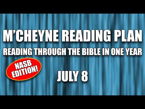 Day 189 - July 8 - Bible in a Year - NASB Edition
