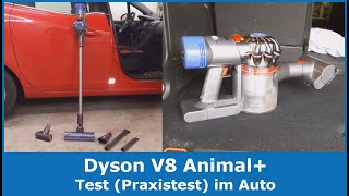 Dyson V8 Animal+ (beutelloser Akkustaubsauger) || Praxistest im Auto (Auto aussaugen & reinigen)