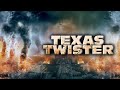Texas Twister 2024 Action Drama Sturm Des Schicksals Ganzer Film Auf Deutsch
