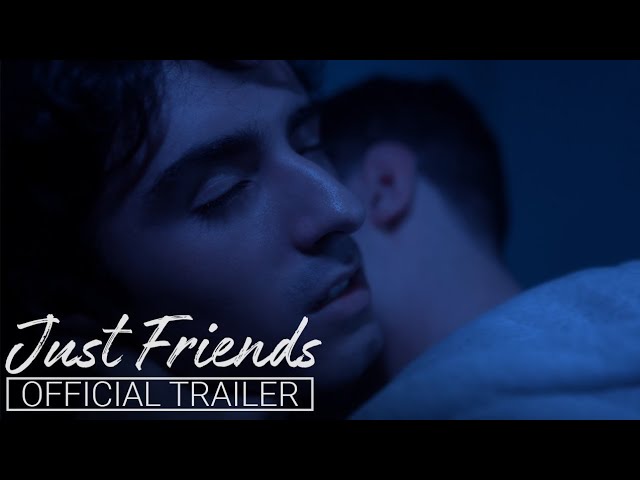 Just Friends (Gay Web Series) | Official Trailer | All Episodes Now Streaming