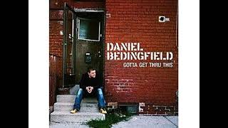 JAMES DEAN I WANNA KNOW, DANIEL BEDINGFIELD, GOTTA GET THRU THIS ALBUM