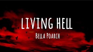 Living Hell - Bella Poarch (lyrics)