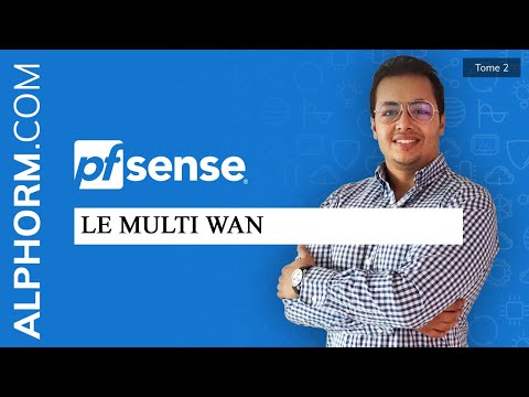 Comment configurer pfSense Multi WAN Tuto Vidéo