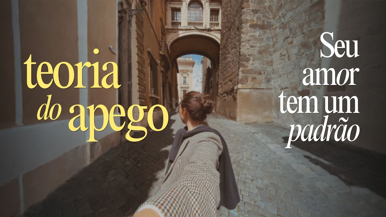 Apego: como sua infância afeta sua vida AMOROSA