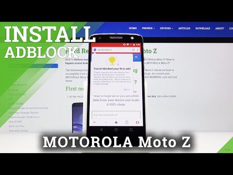 How to Activate AdBlock in MOTOROLA Moto Z – Install Adblock App