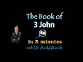 The Book of 3 John in 5 Minutes