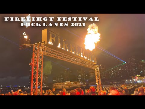 Firelight Festival | Docklands 2023 |