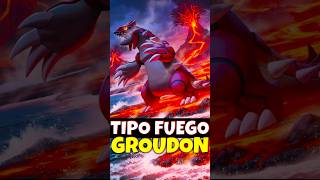 ¿DEBIÓ SER GROUDON DE TIPO FUEGO? #shorts