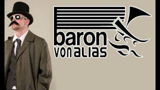 Baron Von Alias - The Sun Might Shine Tomorrow Ft. LKP & Dom P