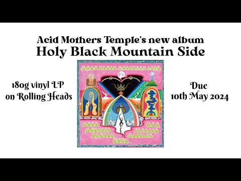 Acid Mothers Temple new album "Holy Black Mountain Side" PV