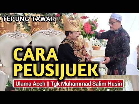 Cara peusijuek ( tepung tawar ) ulama Aceh || Tgk Muhammad Salim Husin || lengkap dengan buku doa