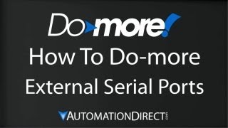 Do-more PLC - How to Setup External Serial Ports with Do-more Designer